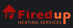Fired Up Heating Services | Gas Boiler Servicing, Repair and Installation